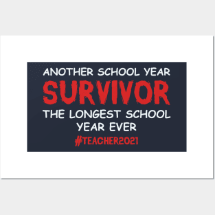 Another School Year Survivor The Longest School Year Ever Posters and Art